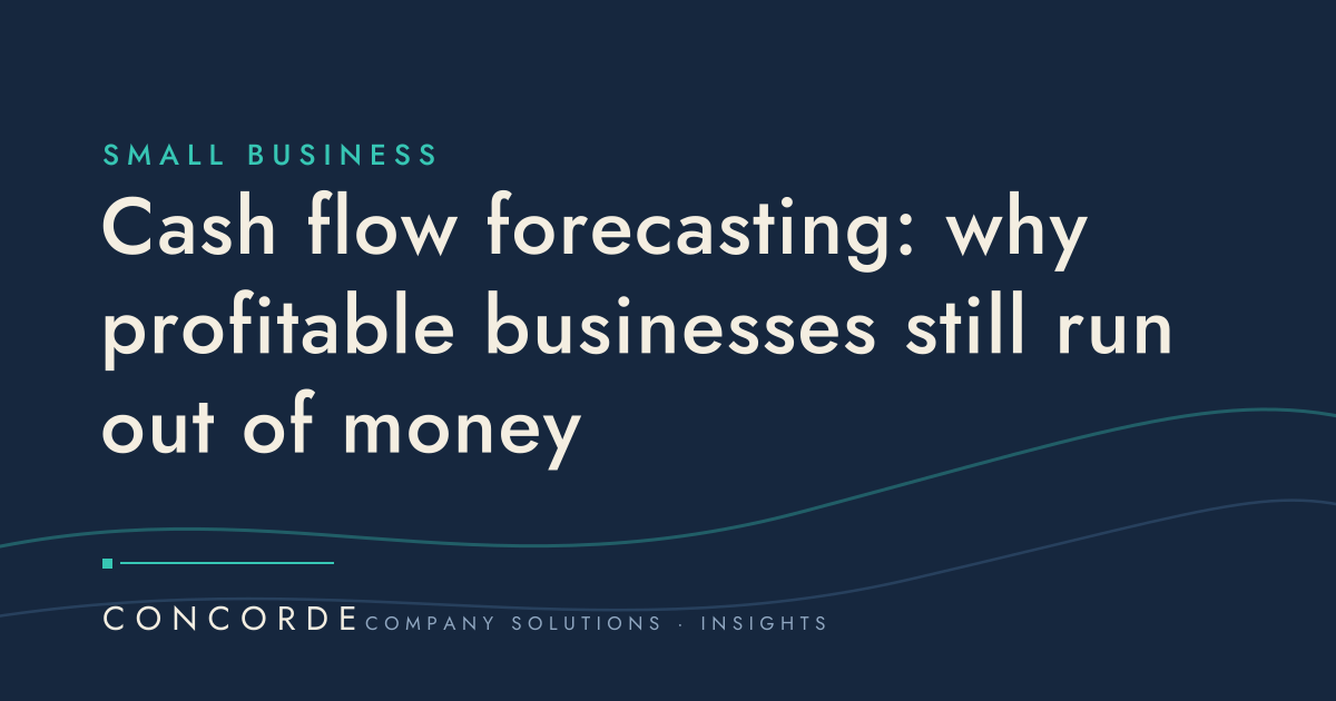 Cash flow forecasting: why profitable businesses still run out of money
